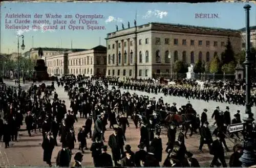 Ak Berlin Mitte, Aufziehen der Wache am Opernplatz