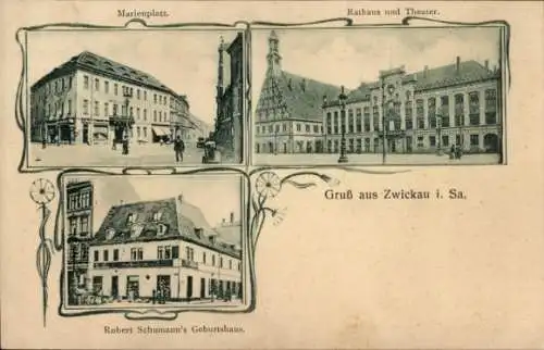 Ak Zwickau in Sachsen, Marienplatz, Rathaus, Theater, Geburtshaus Robert Schumann