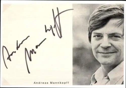 Ak Schauspieler Andreas Mannkopff, Portrait, Autogramm