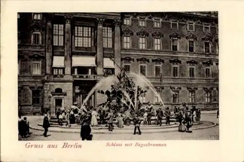 Ak Berlin Mitte, Schloss mit Begasbrunnen