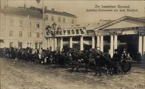 Ak Tartu Dorpat Estland, Kriegsschauplatz 1. WK, Schlitten-Haltestelle, Kaufhof