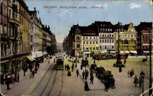 Ak Dresden Altstadt, Altmarkt, König Johann-Straße, Straßenbahn