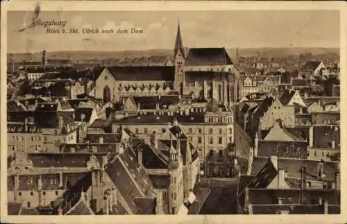 Ak Augsburg in Schwaben, Blick von Sankt Ulrich, Dom