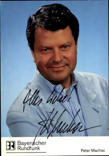 Ak Schauspieler Peter Machac, Portrait, Autogramm