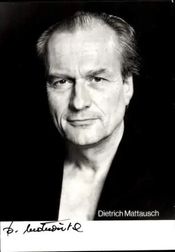 Ak Schauspieler Dietrich Mattausch, Portrait, Autogramm