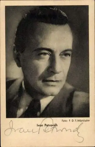 Ak Schauspieler Ivan Petrovitch, Portrait, Autogramm