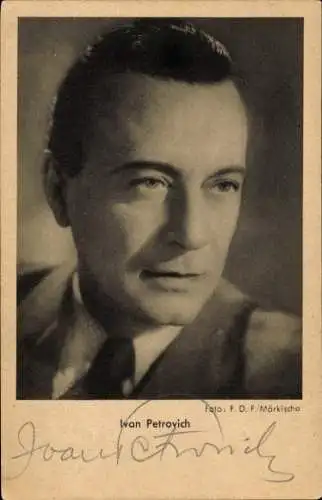 Ak Schauspieler Iwan Petrovich, Portrait, Autogramm