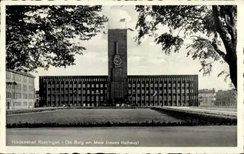 Ak Rüstringen Wilhelmshaven, Burg am Meer, neues Rathaus