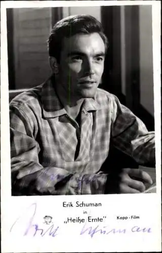 Ak Schauspieler Erik Schuman, Portrait, Heiße Ernte, Autogramm