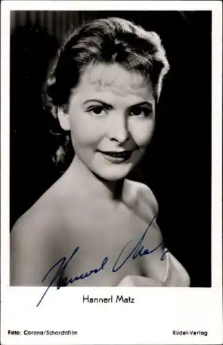 Ak Schauspielerin Hannerl Matz, Portrait, Autogramm
