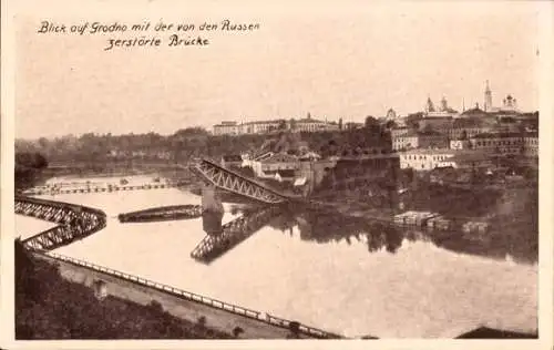 Ak Hrodna Grodno Weißrussland, Blick auf den Ort, Von den Russen zerstörte Brücke