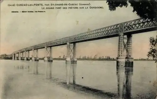 Ak Cubzac les Ponts Gironde Grand Pont des Pietons sur la Dordogne