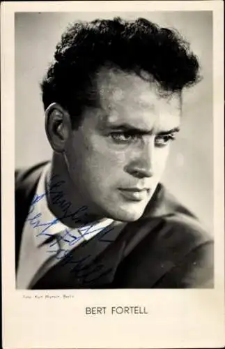 Ak Schauspieler Bert Fortell, Portrait, Autogramm