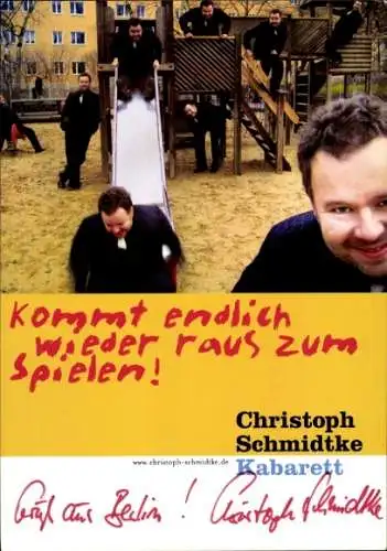 Ak Kabarettist Christoph Schmidtke, Programm Kommt endlich wieder raus zum spielen!, Autogramm