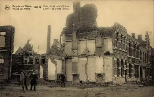 Ak Menin Menen Meenen Lys Westflandern, Ruinen, Ecke Rue d'Ypres