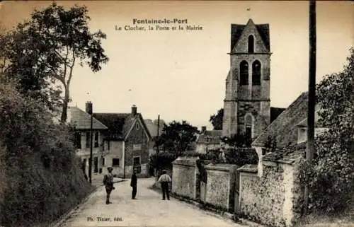 Ak Fontaine le Port Seine et Marne, Clocher, Poste, Mairie