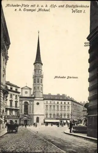 Ak Wien 1 Innere Stadt, Michaeler-Platz, Hofkirche, Stadtpfarrkirche, Michaeler Bierhaus