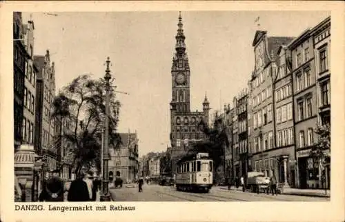 Ak Gdańsk Danzig, Langer Markt mit Rathaus, Straßenbahn