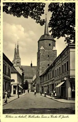 Ak Köthen in Anhalt, Hallischer Turm, St. Jacobs-Kirche, Fischräucherei