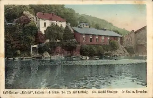 Ak Kettwig vor der Brücke Kettwig Essen im Ruhrgebiet, Café Restaurant Zum Ruhrtal