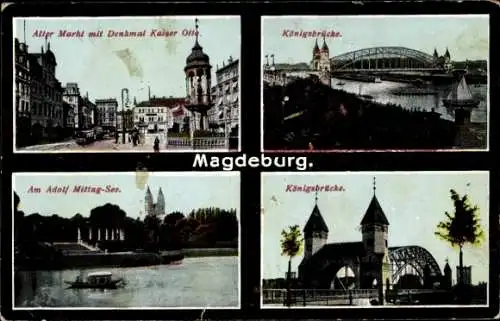 Ak Magdeburg an der Elbe, Königsbrücke, Alter Markt, Adolf Mittag See, Denkmal Kaiser Otto