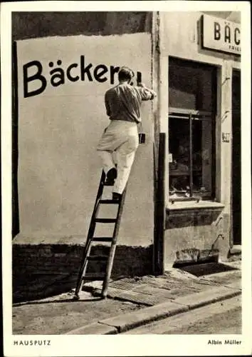 Ak Hausputz, Bäckerei, Fotograf Albin Müller, Reklame Photo Porst