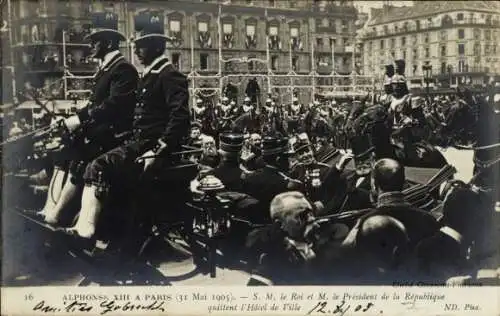 Ak Alphonse XIII. in Paris, 31. Mai 1905, Der König, Präsident der Republik, Rathaus