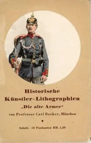 Set von 10 AK im Umschlag, Historische Künstler-Lithographien „Die alte Armee"  von Carl Becker 