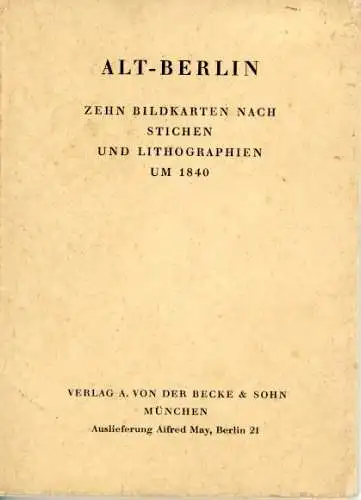 Set von 10 AK NACH STICHEN UND LITHOGRAPHIEN UM 1840 im Umschlag" ALT-BERLIN", BECKE & SOHN