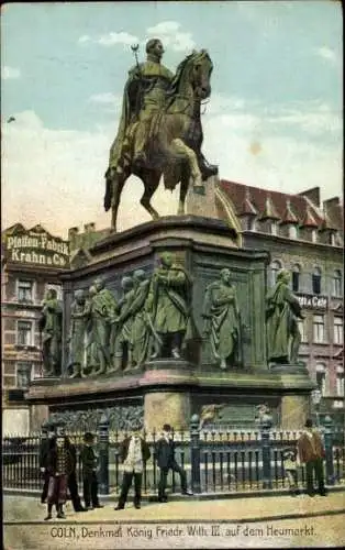 Ak Köln am Rhein, Heumarkt, Denkmal König Friedrich Wilhelm III.