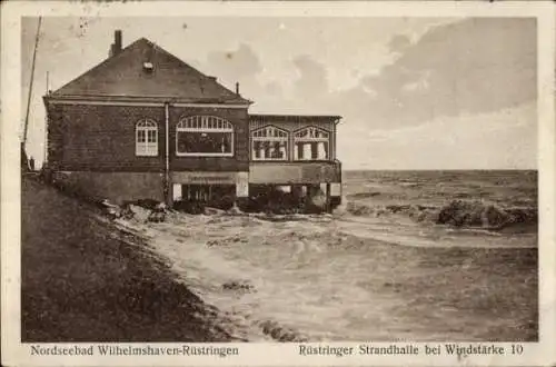 Ak Rüstringen Wilhelmshaven, Nordseebad, Strandhalle, Windstärke 10