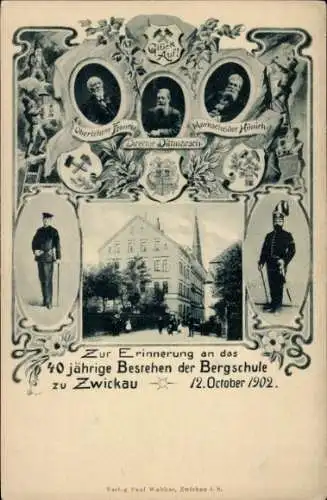 Ak Zwickau Sachsen, 40-jähriges Bestehen der Bergschule 1902, Direktor Dittmarsch, Bergleute, Wappen