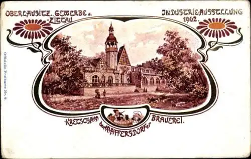 Litho Zittau, Oberlausitzer Gewerbe u. Industrie Ausstellung 1902, Kretscham Maffersdorfer Brauerei