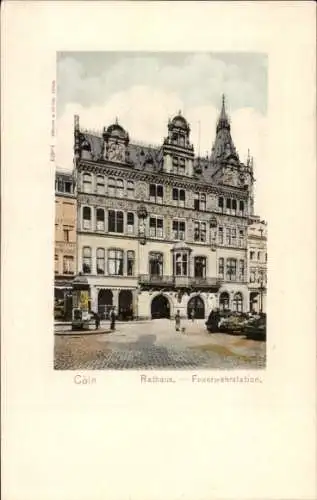 Ak Köln am Rhein, Rathaus, Feuerwehrstation