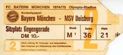 Eintrittskarte Fußballspiel FC Bayern München - MSV Duisburg, 1974/1975