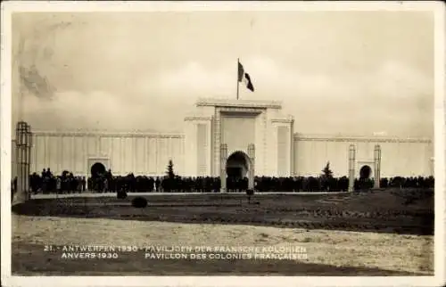 CPA Anvers Anvers Flandre, Exposition Internationale 1930, Pavillon des Colonies Francaises