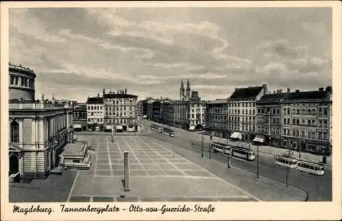 Ak Magdeburg an der Elbe, Tannenbergbplatz, Otto von Guericke Straße