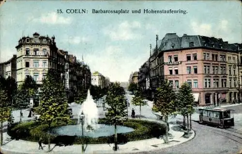 Ak Köln am Rhein, Barbarossaplatz, Hohenstaufenring