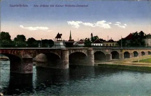 Ak Saarbrücken Saarland, Alte Brücke, Kaiser Wilhelm-Denkmal