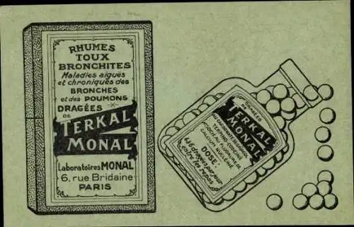 Ak Reklame, Dragees de Terkal Monal, Laboratoires Monal, Paris, 6 Rue Bridaine