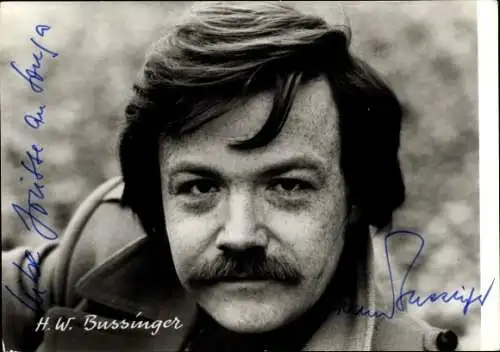Ak Schauspieler Hans-Werner Bussinger, Portrait, Autogramm