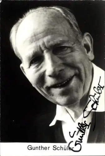 Ak Schauspieler Gunther Schüler, Portrait, Autogramm