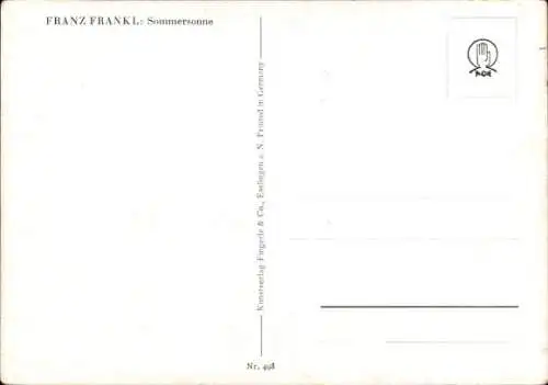 Künstler Ak Frankl, Franz, Sommersonne