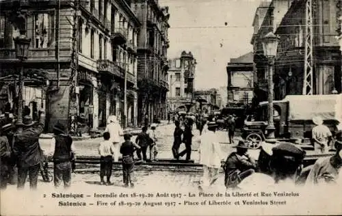 Ak Saloniki Thessaloniki Griechenland, Feuer 1917, Freiheitsplatz, Venizelos Straße