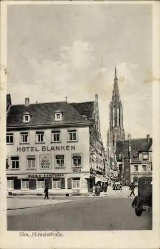 Ak Ulm an der Donau, Hirschstraße, Hotel Blanken, Kirchturm