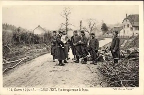 Ak Dans l'Est, nos troupiers sur le front, französische Soldaten, I WK