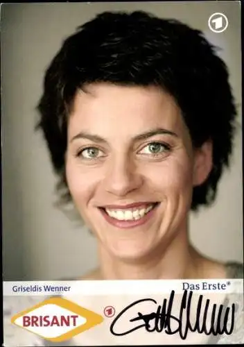 Ak Schauspielerin und Moderatorin Griseldis Wenner, Portrait, Brisant, Autogramm