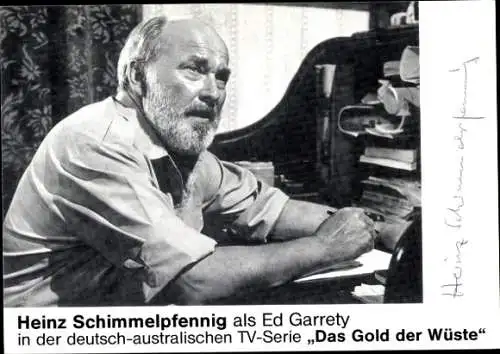 Ak Schauspieler Heinz Schimmelpfennig, Portrait, Serie Das Gold der Wüste, als Ed Garrety, Autogramm
