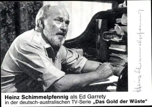 Ak Schauspieler Heinz Schimmelpfennig, Portrait, Serie Das Gold der Wüste, als Ed Garrety, Autogramm