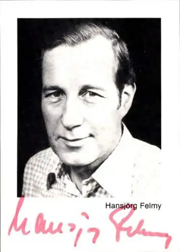 Ak Schauspieler Hansjörg Felmy, Portrait, Autogramm